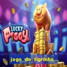 jogo do tigrinho com deposito de 1 real